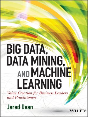 cover image of Big Data, Data Mining, and Machine Learning